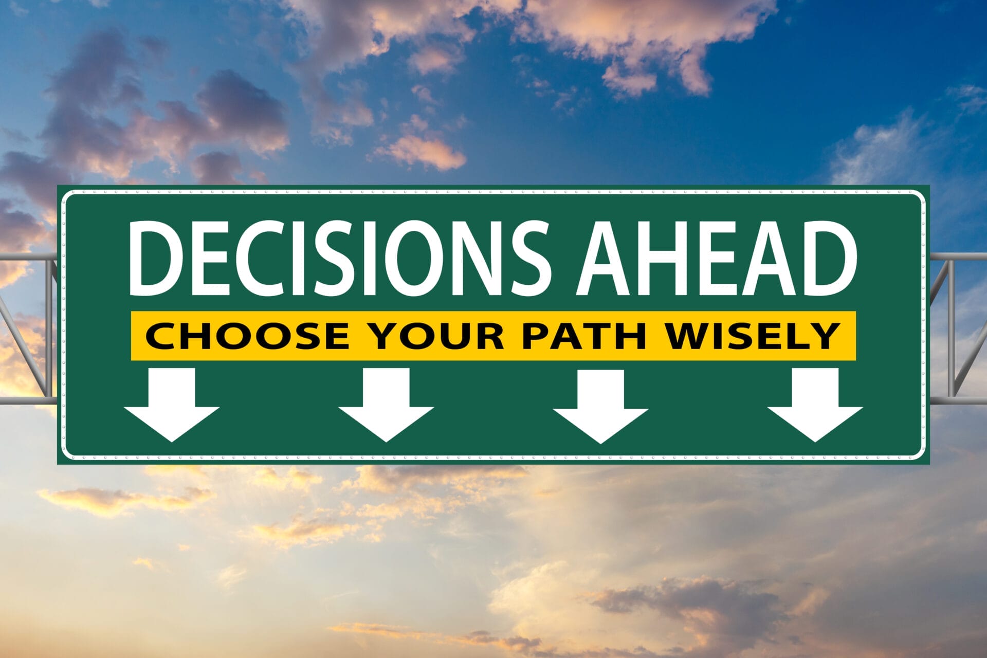 Choose Your Path Wisely